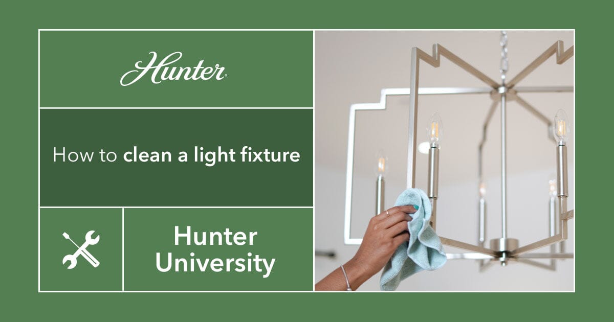 Spring Cleaning 2025: How to Clean a Light Fixture