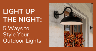 Light Up the Night: 5 Ways to Style Your Outdoor Lights