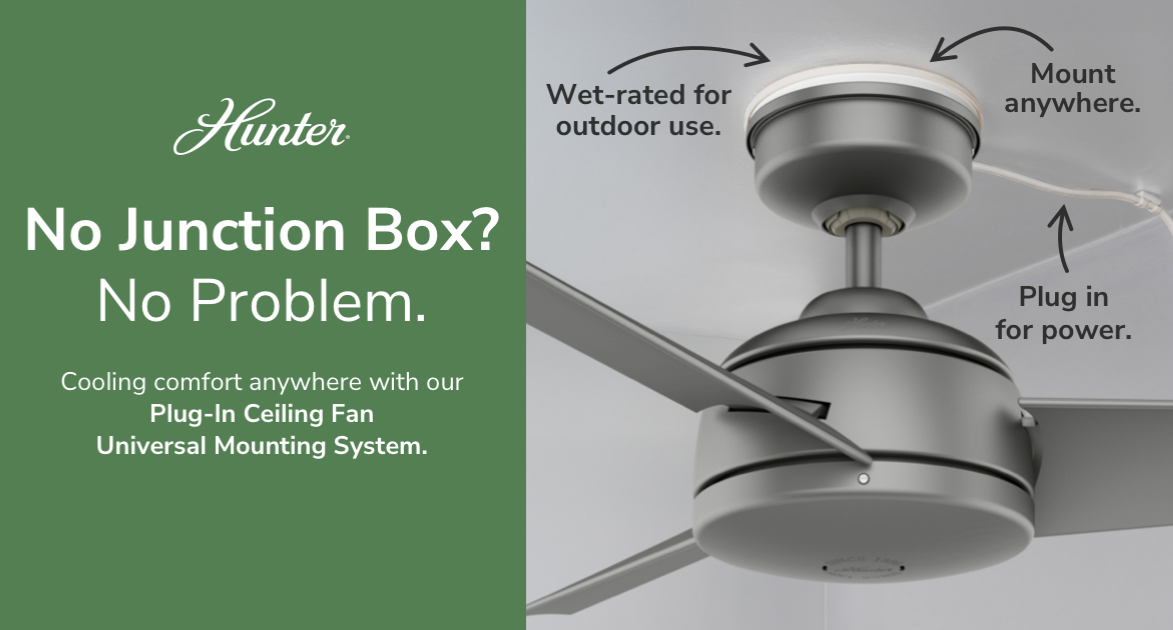 No Junction Box? No Problem: How the Hunter Plug-In Ceiling Fan Mount Simplifies Fan Installs
