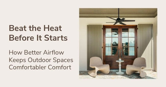 Beat the Heat Before It Starts: How Better Airflow Keeps Outdoor Spaces Comfortable
