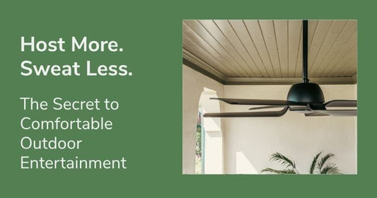Host More. Sweat Less. The Secret to Comfortable Outdoor Entertainment