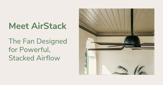Meet AirStack: The Fan Designed for Powerful, Stacked Airflow