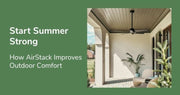 Start Summer Strong: How AirStack Improves Outdoor Comfort