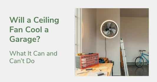 Will a Ceiling Fan Cool a Garage? What It Can and Can’t Do