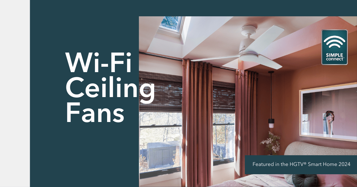 How Smart WiFi Fans Make Your Life Simpler