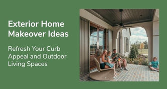Exterior Home Makeover Ideas: Refresh Your Curb Appeal and Outdoor Living Spaces