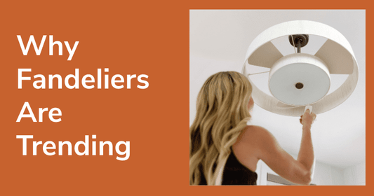 Why Fandelier Are Trending
