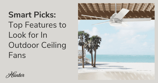 Smart Picks: Top Features to Look for In Outdoor Ceiling Fans