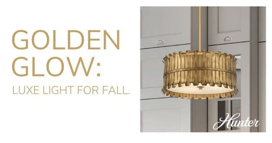 GOLDEN GLOW: Luxe Light For Fall