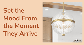 Love at First Light: Set the Scene for Love With Hunter Lighting