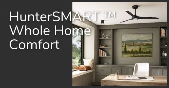 HunterSMART. Whole Home Comfort.