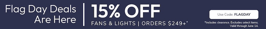 promotional banner 15% off Fan & Light Orders $249+ with code: FLAGDAY