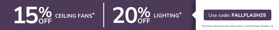 15% off Fans | 20% off Lighting orders $299+ with code FALLFLASH25.