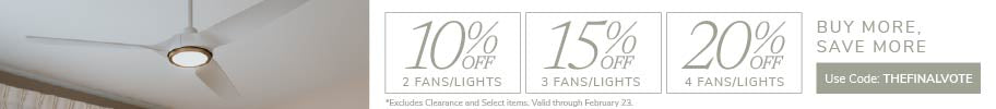 Buy More, Save More. Use Code: THEFINALVOTE through February 23rd.