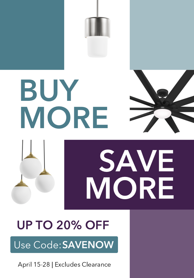 BUY MORE, SAVE MORE. Up to 20% Off. Use Code: SAVENOW. April 15-28. Excludes Clearance.