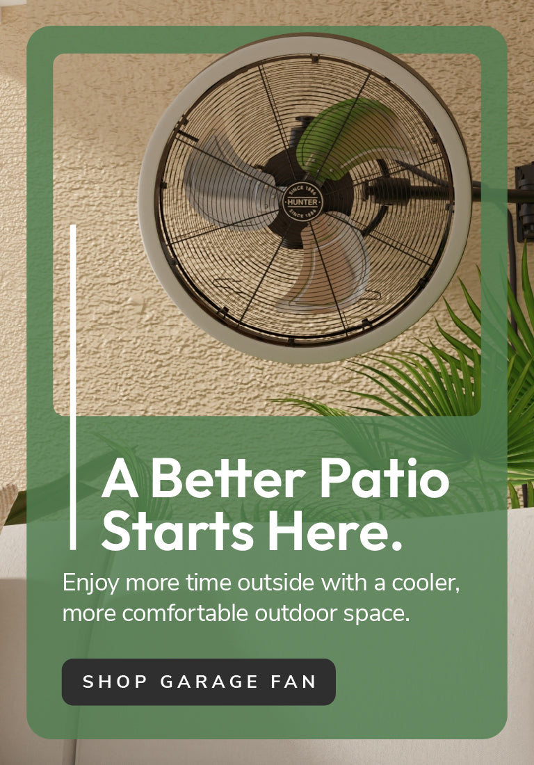Garage fan mounted on outdoor wall with text A Better Patio Starts Here
