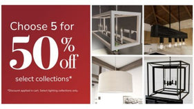 Choose 5 for 50% Off Select Collections.