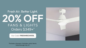 Promotional Banner with text that reads 20% off fans and light orders $349+ with code FRESH4SCHOOL valid through July 27th.