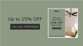New year, smarter look. 15% Off Fans & Lights with code: FRESH2026 through January 11th.